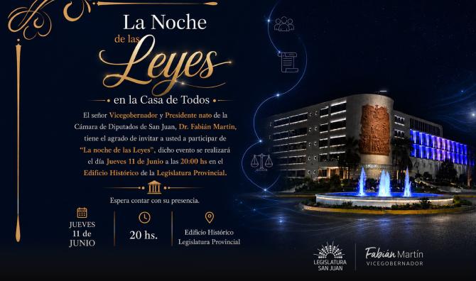 La Noche de las Leyes volverá a abrir las puertas de la historia legislativa sanjuanina