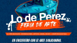 ¡Súmate a la Feria de Arte "Lo de Pérez"! 